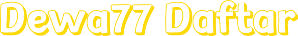 Dewa77 Daftar